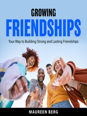 cover image of Growing Friendships